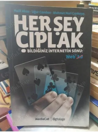 HER ŞEY ÇIPLAK