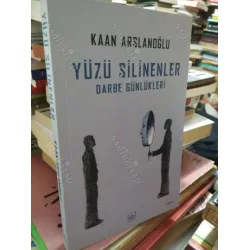 Yüzü Silinenler / Darbe Günlükleri