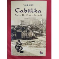 Yaşar Bedri * Cabülka Yolcu ile Derviş Meseli Yaşar Bedri * Cabülka Yolcu ile Derviş Meseli