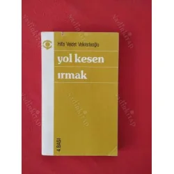 Yol Kesen Irmak (Düşünceler, Anılar, Anmalar Üstüne Denemeler) İmzalı İthaflı Prof Alaattin Vardar Yol Kesen Irmak (Düşünceler, Anılar, Anmalar Üstüne Denemeler) İmzalı İthaflı Prof Alaattin Vardar