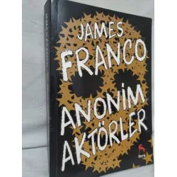 James Franco * Anonim Aktörler James Franco * Anonim Aktörler