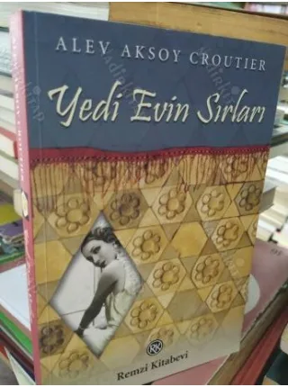Alev Aksoy Croutier * Yedi Evin Sırları