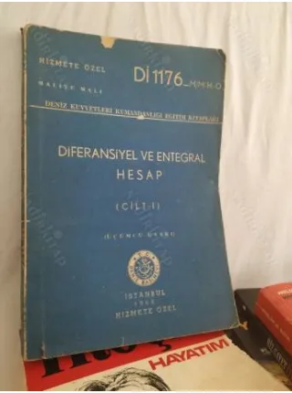 Diferansiyel ve Entegral Hesap Cilt 1 Deniz Kuvvetleri Kumandanlığı Eğitim Kitapları Dİ 117 Hizmete Özel 1968