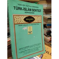Yeni Bir Yüzyıla Girerken TÜRK-İSLAM SENTEZİ Görüşünde Meselelerimiz 3 Gençlik ve Meseleleri-21. Yüzyıla Doğru Türkiye Yeni Bir Yüzyıla Girerken TÜRK-İSLAM SENTEZİ Görüşünde Meselelerimiz 3 Gençlik ve Meseleleri-21. Yüzyıla Doğru Türkiye