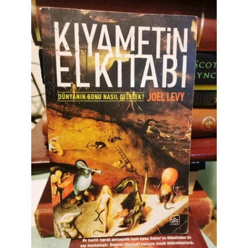 Kıyametin El Kitabı / Dünyanın Sonu Nasıl Gelecek?
