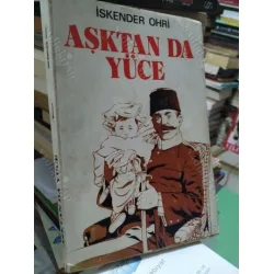 Aşktan da Yüce *İmza ve ithaflı* Aşktan da Yüce *İmza ve ithaflı*