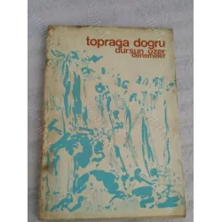 Toprağa Doğru Denemeler Toprağa Doğru Denemeler