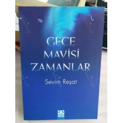 Sevim Reşat * Gece Mavisi Zamanlar