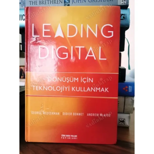 Leading Digital: Dönüşüm İçin Teknolojiyi Kullanmak