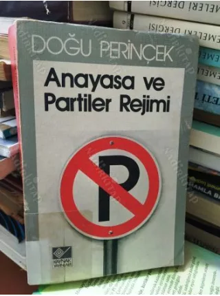 Anayasa ve Partiler Rejimi: Türkiye
