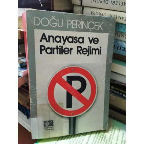 Anayasa ve Partiler Rejimi: Türkiye