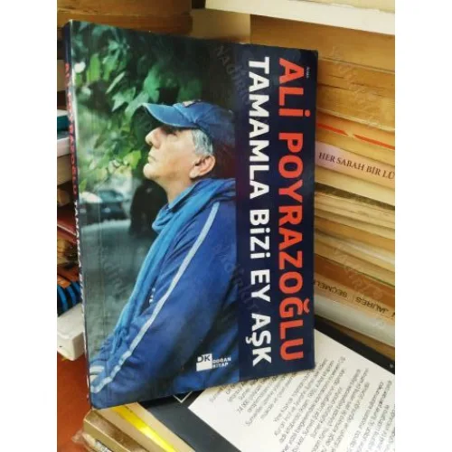 Tamamla Bizi Ey Aşk *imzalı
