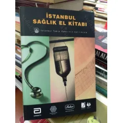 İstanbul Sağlık El kitabı * İstanbul Tabip Odası İstanbul Sağlık El kitabı * İstanbul Tabip Odası