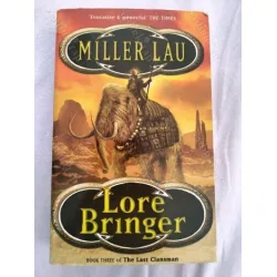 Lore Bringer (Last Clansman) Book 3 Lore Bringer (Last Clansman) Book 3