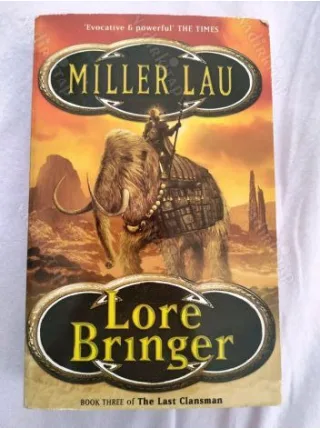 Lore Bringer (Last Clansman) Book 3