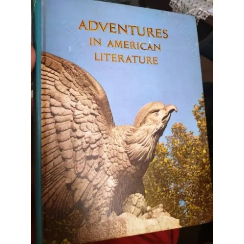 ADVENTURES in American Literature Classic Edition