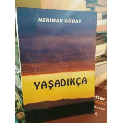 Neriman Güray * Yaşadıkça *İmzalı ve ithaflı Neriman Güray * Yaşadıkça *İmzalı ve ithaflı