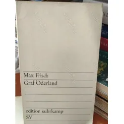 Max Frisch Graf Öderland * Kont Öderland Max Frisch Graf Öderland * Kont Öderland