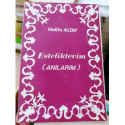 Estelikterim (Anılarım) *İmzalı ve ithaflı Estelikterim (Anılarım) *İmzalı ve ithaflı
