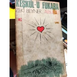 Keşkül-ü Fukara Zeki Beyner Albümü *İlk Baskı * İmzalı Keşkül-ü Fukara Zeki Beyner Albümü *İlk Baskı * İmzalı