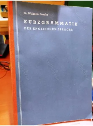 KURZGRAMMATIK * DER ENGLISCHEN SPRACHE