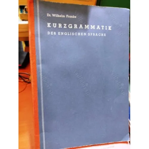 KURZGRAMMATIK * DER ENGLISCHEN SPRACHE