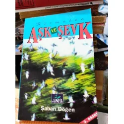 Aşk ve Şevk Aşk ve Şevk