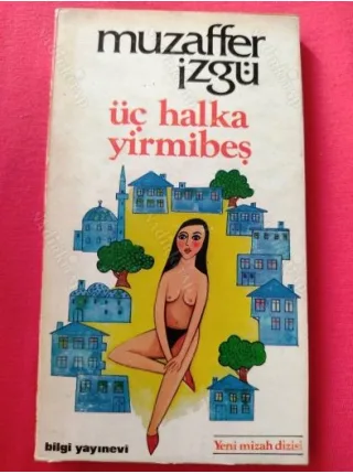 Üç Halka Yirmibeş * İlk Baskı
