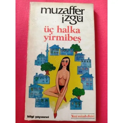 Üç Halka Yirmibeş * İlk Baskı