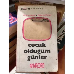 Çocuk Olduğum Günler * AMARCORD * TV/Film Kitapları Çocuk Olduğum Günler * AMARCORD * TV/Film Kitapları