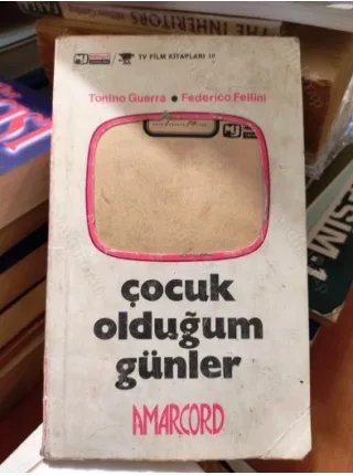 Çocuk Olduğum Günler * AMARCORD * TV/Film Kitapları