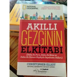 Akıllı Gezginin El Kitabı * Daha az para, daha aza stres ve daha az zaman kaybıyla seyahatin yolları Akıllı Gezginin El Kitabı * Daha az para, daha aza stres ve daha az zaman kaybıyla seyahatin yolları