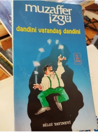Dandini Vatandaş Dandini *İmzalı