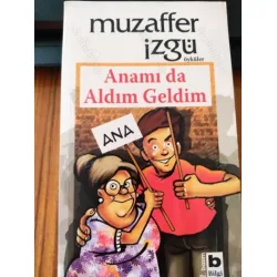 Anamı da Aldım Geldim * Orjinal Kitap ayraçlı, İmzalı Anamı da Aldım Geldim * Orjinal Kitap ayraçlı, İmzalı