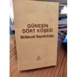 Güneşin Dört Köşesi * İmzalı ve ithaflı Güneşin Dört Köşesi * İmzalı ve ithaflı