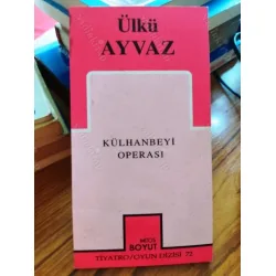 Külhanbeyi Operası *İlk Baskı * İmzalı *Yönetmen Mehmet Dinler Külhanbeyi Operası *İlk Baskı * İmzalı *Yönetmen Mehmet Dinler