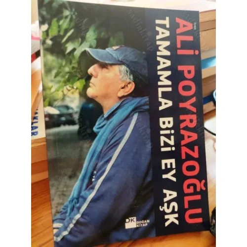 Tamamla Bizi Ey Aşk *İmzalı