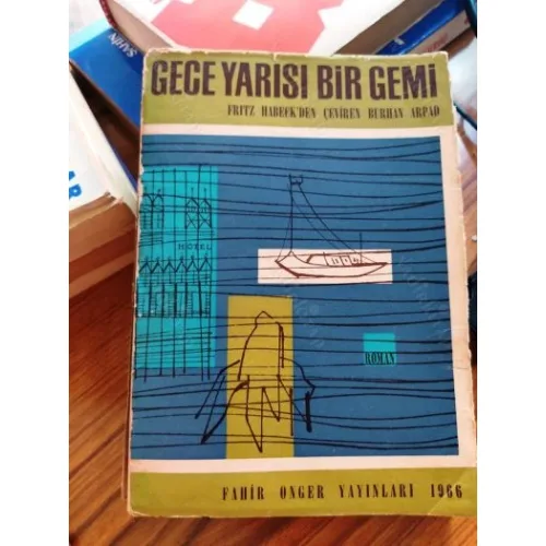 Gece Yarısı Bir Gemi * DAS BOOT KOMMT NACH MITTERNACHT * İmzalı *Said Maden Kapaklı *İlk Baskı