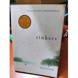 Tinkers * Winner of the Pulitzer Prize Tinkers * Winner of the Pulitzer Prize