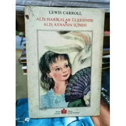 Alis Harikalar Ülkesinde * Alis Aynanın İçinde Çev: Tomris Uyar Nihal Yeğinobalı 2 Kitap Alis Harikalar Ülkesinde * Alis Aynanın İçinde Çev: Tomris Uyar Nihal Yeğinobalı 2 Kitap