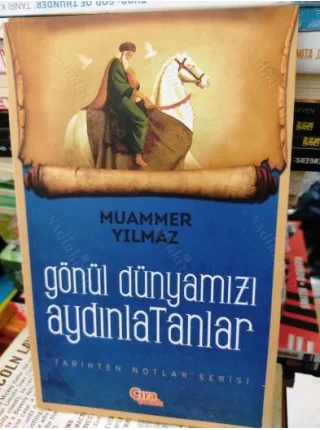 Gönül Dünyamızı Aydınlatanlar