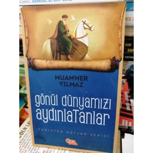 Gönül Dünyamızı Aydınlatanlar