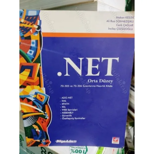 .NET Orta Düzey 70-305 ve 70-306 Sınavlarına Hazırlık Kitabı