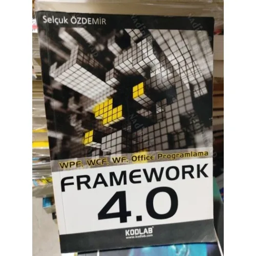 FRAMEWORK 4.0 (wpf, wcf, wf, Office Proğramlama)