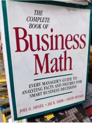 The Complete Book of Business Math * Every Manager
