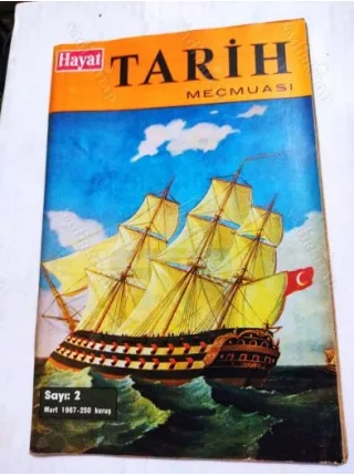 Hayat TARİH * Mart 1967 * Sayı: 2 /Eski Valide Camii,Kariye Müzesi,Türk futbolunda ilkler,Devleşen Amerika,28 Çelebi,Maydos Bombardımanı,Reşad Rumeli