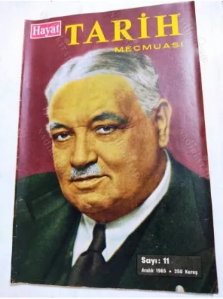 Hayat TARİH * Aralık 1965 * Sayı: 11 /Yahya Kemal,Tıbbıye,Pierre Loti,Marco Polo,Togan Hatıralar,İlk Yazı Makineleri,Topkapı Arşiv Dairesi