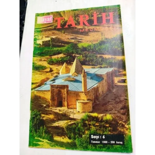 Hayat TARİH * Temmuz 1969 * Sayı: 6 /Cem Sultan,Amerikan Erkek Koleji,Türkiye Kaleleri,İstanbul Çeşmeleri,Çeşmede Osmanlı Donanması,Deniz Basımevi