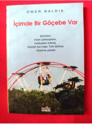 İçimde Bir Göçebe Var * Düşünce Yazıları