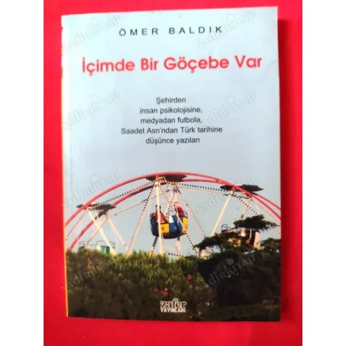 İçimde Bir Göçebe Var * Düşünce Yazıları